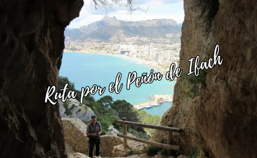 Calpe - Rutas para no improvisar (Peñón incluido)